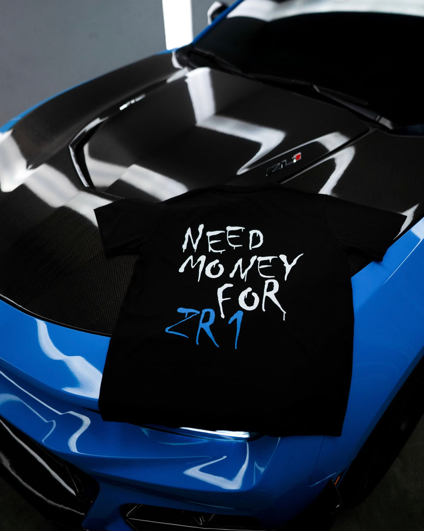 "NEED MONEY FOR ZR1" T-Shirt